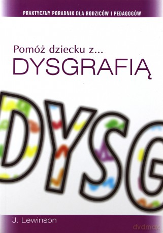 Pomóż Dziecku Z Dysgrafią - J.Lewinson [KSIĄŻKA]