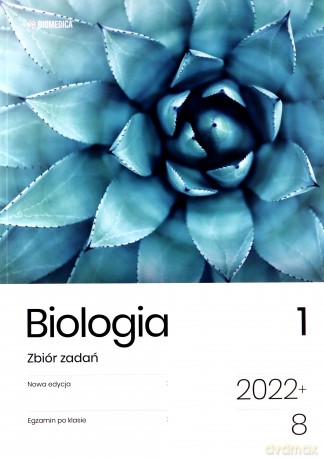 Biologia Zbiór zadań (Tom 1) Egzamin po klasie 8 [KSIĄŻKA]