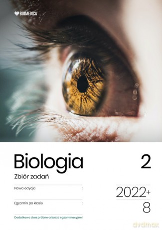 Biologia Zbiór zadań (Tom 2) Egzamin po klasie 8 - Dorota Cichy, Bogumił Bąk [KSIĄŻKA]