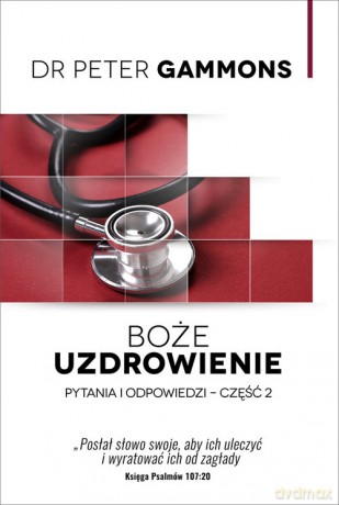 Boże uzdrowienie Część 2 - Peter Gammons [KSIĄŻKA]