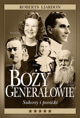 Boży Generałowie - Liardon Roberts [KSIĄŻKA]