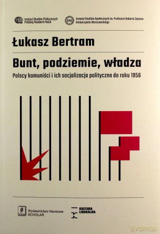 Bunt, podziemie, władza - Łukasz Bertram [KSIĄŻKA]