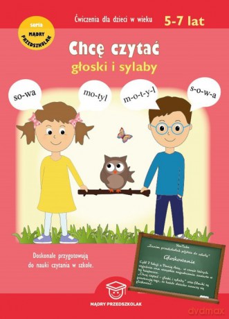 Chcę czytać głoski i sylaby - Joanna Wojciechowska [KSIĄŻKA]