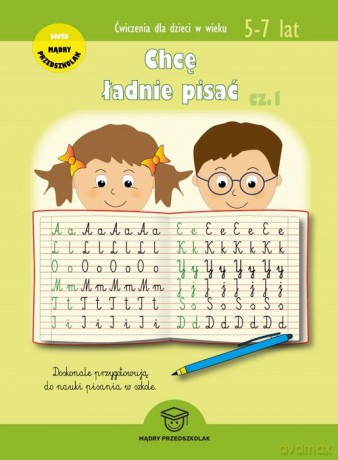 Chcę ładnie pisać Część 1 - Joanna Wojciechowska [KSIĄŻKA]