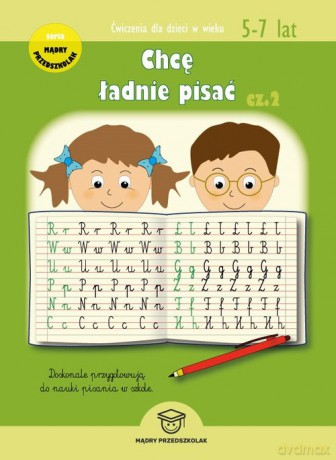 Chcę ładnie pisać Część 2 - Joanna Wojciechowska [KSIĄŻKA]