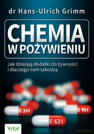 Chemia w pożywieniu - Hans-Ulrich Grimm [KSIĄŻKA]