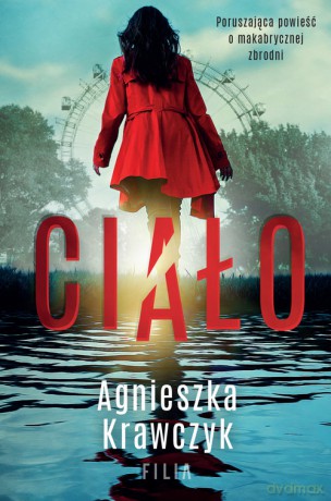 Ciało - Agnieszka Krawczyk [KSIĄŻKA]
