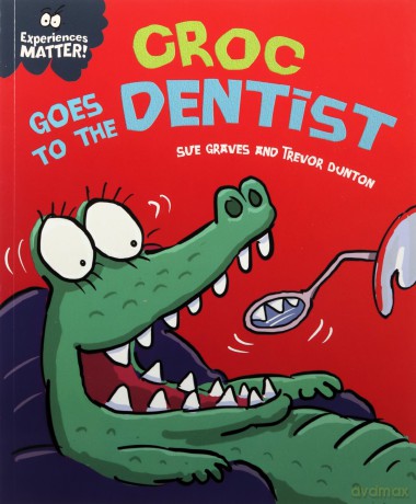 Croc Goes to the Dentist - Sue Graves [KSIĄŻKA]
