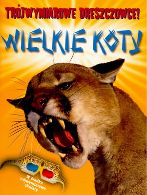 Trójwymiarowe Dreszczowce Wielkie Koty [KSIĄŻKA]