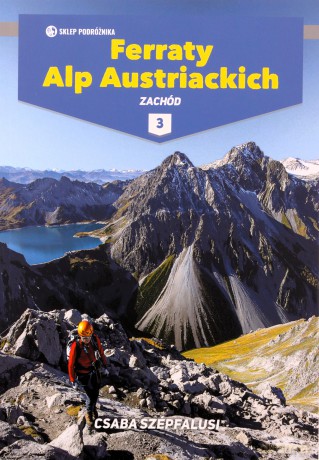 Ferraty Alp Austriackich (Tom 3) Zachód - Csaba Szepfalusi [KSIĄŻKA]