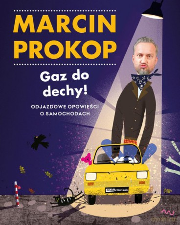 Gaz do dechy! - Marcin Prokop [KSIĄŻKA]