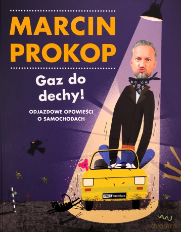 Gaz do dechy! - Marcin Prokop [KSIĄŻKA]