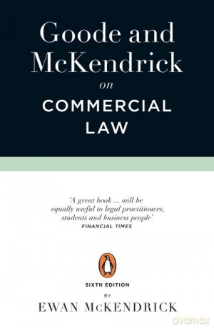 Goode and McKendrick on Commercial Law 6th Edition - Roy Goode, Ewan McKendrick [KSIĄŻKA]