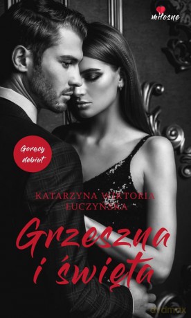 Grzeszna i święta - Katarzyna Wiktoria Łuczyńska [KSIĄŻKA]