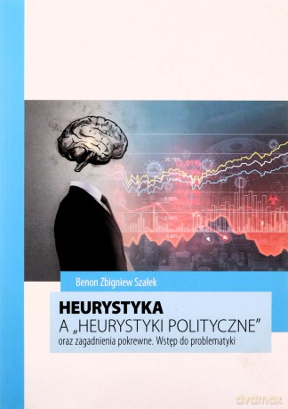 Heurystyka - Benon Zbigniew Szałek [KSIĄŻKA]