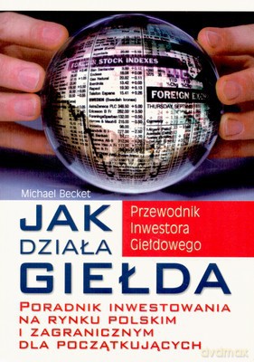 Jak Działa Giełda - Michael Becket [KSIĄŻKA]