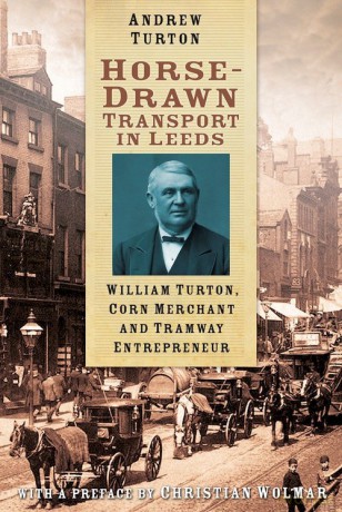 Horse-Drawn Transport in Leeds - Andrew Turton [KSIĄŻKA]