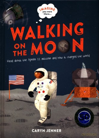 Imagine You Were There... Walking on the Moon - Caryn Jenner [KSIĄŻKA]