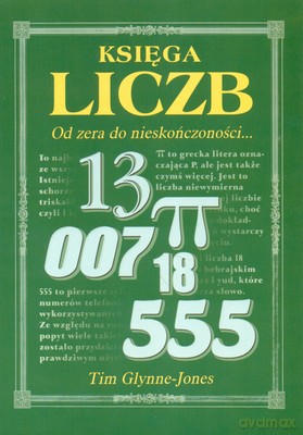 Księga Liczb Od Zera Do Nieskończoności - Tim Glynne-Jones [KSIĄŻKA]
