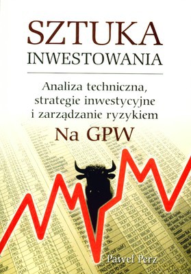 Sztuka Inwestowania - Paweł Perz [KSIĄŻKA]
