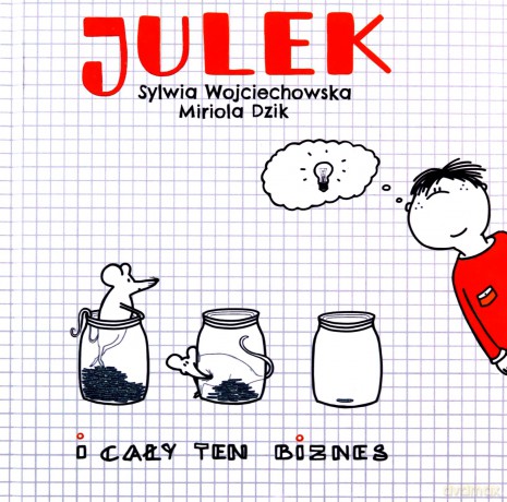 Julek i cały ten biznes - Sylwia Wojciechowska, Miriola Dzik [KSIĄŻKA]