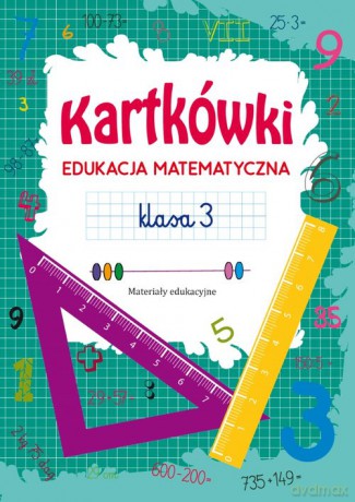 Kartkówki Edukacja matematyczna Klasa 3 - Tina Zakierska [KSIĄŻKA]
