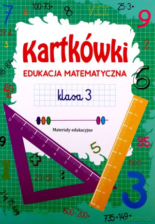 Kartkówki Edukacja matematyczna Klasa 3 - Tina Zakierska [KSIĄŻKA]