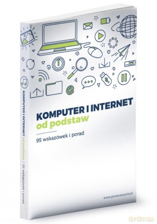 Komputer i internet od podstaw [KSIĄŻKA]
