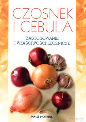 Czosnek I Cebula - James Hopkins [KSIĄŻKA]