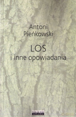 Los i inne opowiadania - Antoni Pieńkowski [KSIĄŻKA]