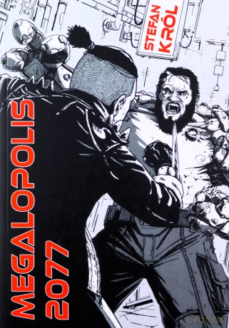 Megalopolis 2077 - Stefan Król [KSIĄŻKA]