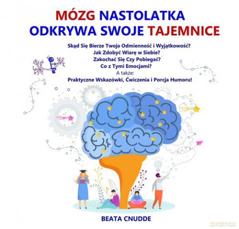 Mózg nastolatka odkrywa swoje tajemnice - Beata Cnudde [KSIĄŻKA]