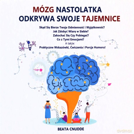 Mózg nastolatka odkrywa swoje tajemnice - Beata Cnudde [KSIĄŻKA]