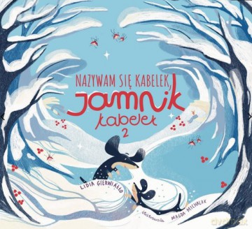 Nazywam się Kabelek, jamnik Kabelek 2 - Lidia Gierwiałło [KSIĄŻKA]