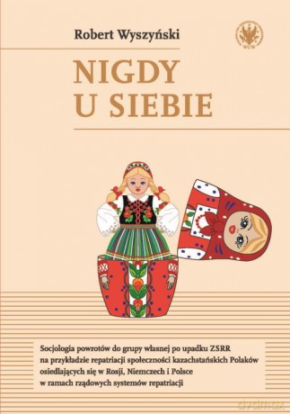 Nigdy u siebie - Robert Wyszyński [KSIĄŻKA]