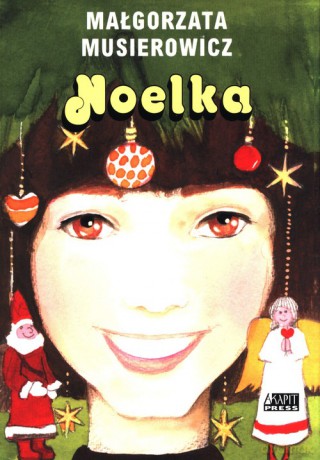 Noelka - Małgorzata Musierowicz [KSIĄŻKA]