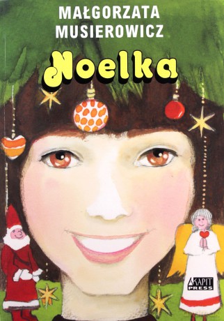 Noelka - Małgorzata Musierowicz [KSIĄŻKA]