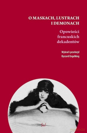 O maskach, lustrach i demonach. [KSIĄŻKA]