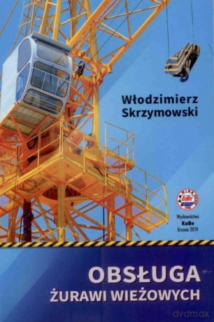 Obsługa żurawi wieżowych - Włodzimierz Skrzymowski [KSIĄŻKA]