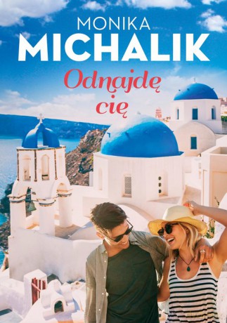 Odnajdę Cię - Monika Michalik [KSIĄŻKA]