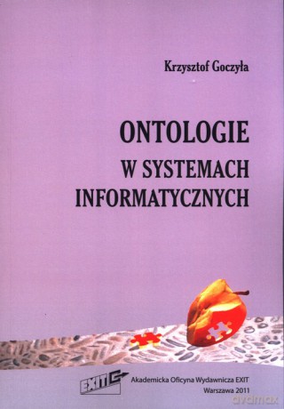 Ontologie w systemach informatycznych - Krzysztof Goczyła [KSIĄŻKA]