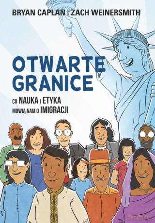 Otwarte granice - Bryan Caplan [KSIĄŻKA]