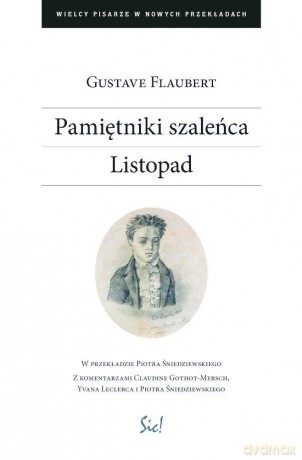 Pamiętniki szaleńca Listopad - Gustave Flaubert [KSIĄŻKA]