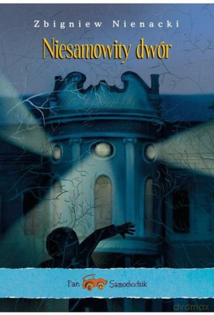 Pan Samochodzik i Niesamowity dwór - Zbigniew Nienacki [KSIĄŻKA]