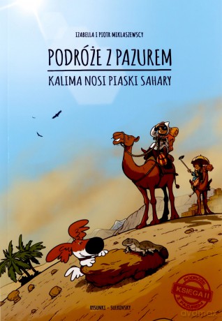 Podróże z pazurem Księga 2 - Izabella Miklaszewska, Piotr Miklaszewski [KOMIKS]