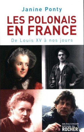 Polonais en France: De Louis XV a nos jours - Janine Ponty [KSIĄŻKA]