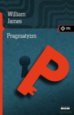 Pragmatyzm - William James [KSIĄŻKA]