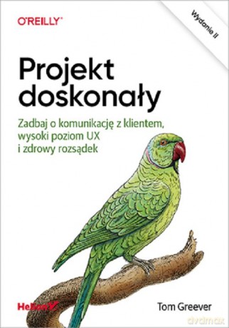Projekt doskonały. - Tom Greever [KSIĄŻKA]