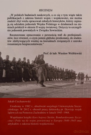 Przyszliśmy do Ciebie morze Działania 1. i 2. Armii Wojska Polskiego na Pomorzu Zachodnim - Jakub Ciechanowski [KSIĄŻKA]