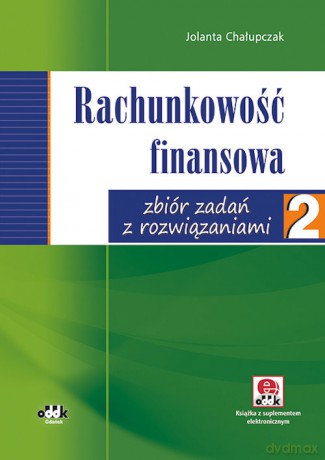 Rachunkowość finansowa - Jolanta Chałupczak [KSIĄŻKA]
